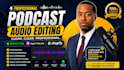 do podcast audio editing for spotify, patreon, apple podcast