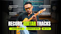 record acoustic, nylon, electric guitar solo or riffs tracks