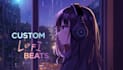 create unique chill, soulful lofi beats that hit different