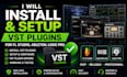 install and setup vst plugins for fl studio, ableton, logic pro