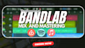 professionally mix and master your bandlab song