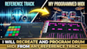 recreate and program drum midi from any reference track