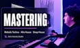 professionally master your melodic techno, afro house or deep house track