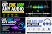 cut, edit,loop any audio to any length