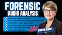 forensic audio analysis, authentication, voice identification, audio enhancement