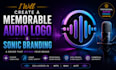 create a memorable audio logo and  sonic branding
