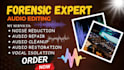 forensic audio editing sound repair audio cleanup voice restoration remove noise