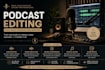 provide full podcast post production services