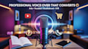 create professional audiobook and narration voice over