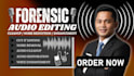 do forensic audio editing, noise reduction, and voice enhancement