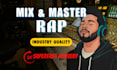 mix and master rap songs with pro studio quality