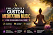 create a custom meditation music for commercial use