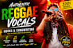 record authentic reggae vocals, hooks and songwriting