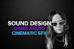 design custom game audio, UI sounds, and cinematic sfx