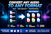 convert your audio file to any other audio format