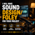 make sound effect or foley for your project