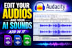 edit and enhance your audio files