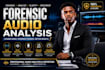 do forensic audio editing, analysis, and audio enhancement, noise reduction