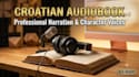 narrate your audiobook in croatian with male voice