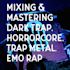 mix and master your dark trap or alternative rap song