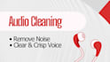 do professional audio cleaning and dialogue cleanup