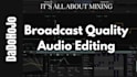 expertly edit and polish your audio