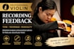 provide violin recording feedback