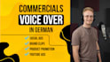 record a deep powerful voice over for commercials and ads in german
