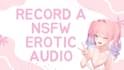 record a nsfw erotic audio