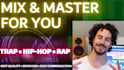 mix and master your trap, rap or hiphop song