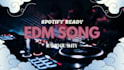 produce a professional edm song for spotify release