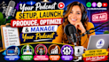 launch professional podcast setup production optimization and management service