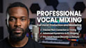 provide industry standard vocal mixing and mastering