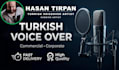 record a professional turkish commercial voice over