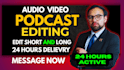 edit video podcast and audio podcast