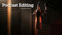 edit your podcast for profesional sound quality