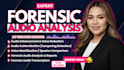 do forensic audio editing, cleanup, voice detection, noise removal, and analysis