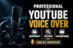 record a professional youtube documentary voice over