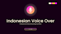 record a professional indonesian voice over
