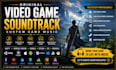 compose video game soundtrack for indie studios and game developers