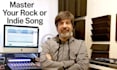 professionally master your rock or indie song, ep or album