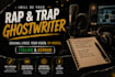 be your professional rap and trap ghostwriter