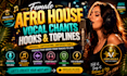 record female afro house vocal chants hooks and toplines