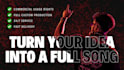 turn your scratch music or lyrics into a full produced song