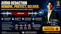 do audio redaction to remove names and sensitive info