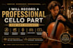 record a professional cello part for any project