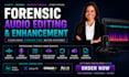 professionally enhance forensic audio, restore speech, remove background noise