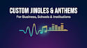 compose a custom jingle, anthem, or theme song