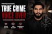 create a professional youtube crime documentary narration