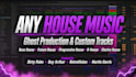 make a professional any house music type for you